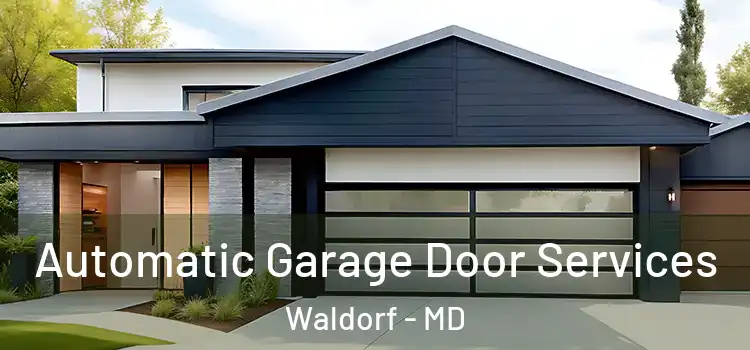  Automatic Garage Door Services Waldorf - MD