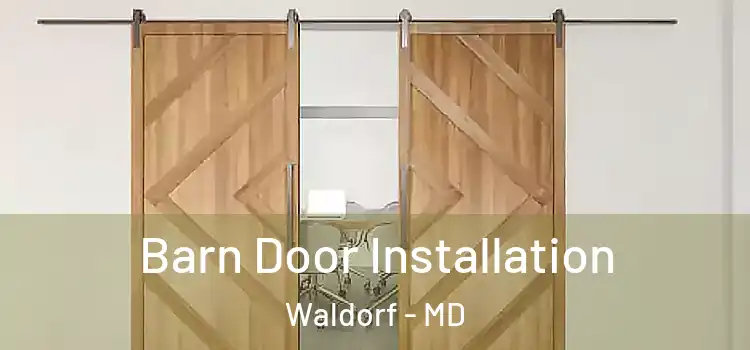  Barn Door Installation Waldorf - MD
