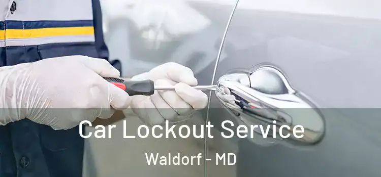 Car Lockout Service Waldorf - MD