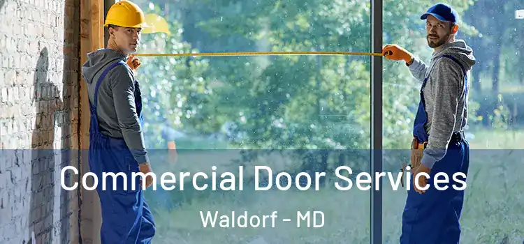  Commercial Door Services Waldorf - MD