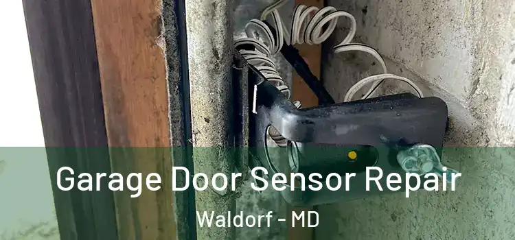 Garage Door Sensor Repair Waldorf - MD