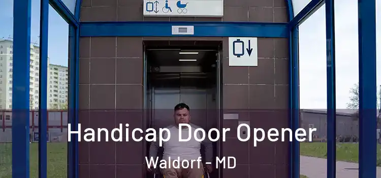 Handicap Door Opener Waldorf - MD
