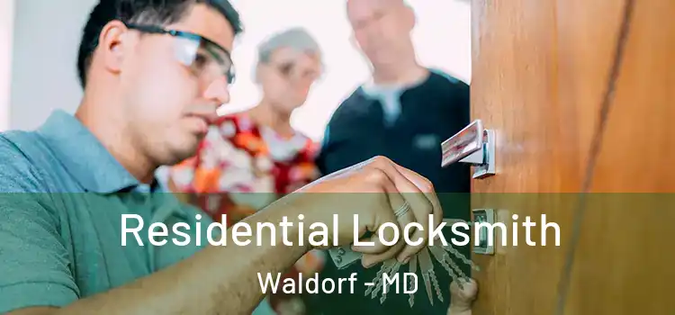 Residential Locksmith Waldorf - MD
