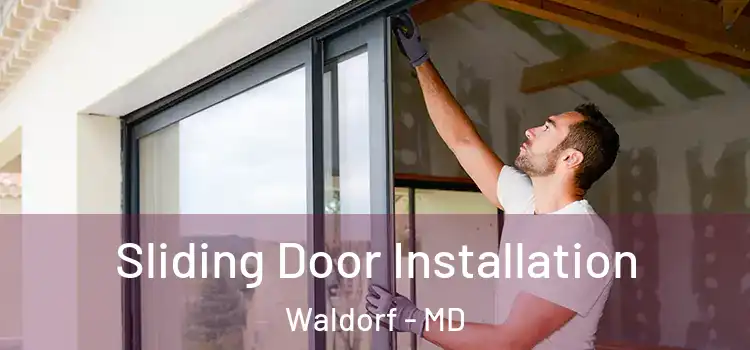 Sliding Door Installation Waldorf - MD