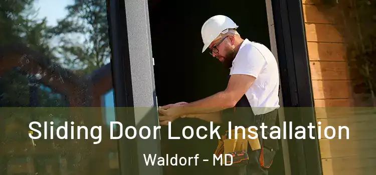 Sliding Door Lock Installation Waldorf - MD